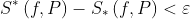 S^{*}\left ( f,P \right )-S_{*}\left ( f,P \right )< \varepsilon